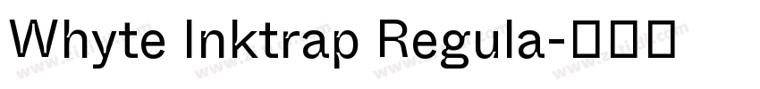 Whyte Inktrap Regula字体转换